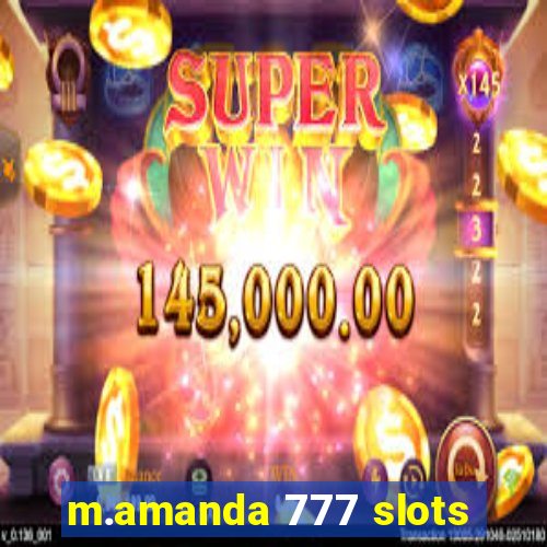 m.amanda 777 slots